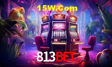 813BET,813BET.Com